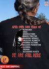 After Over 500 Year We Are Still Here Back Native American Unisex Back  T-Shirt/Hoodie/Sweatshirt