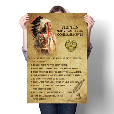 The Ten Native American Commandments Of Chief Poster